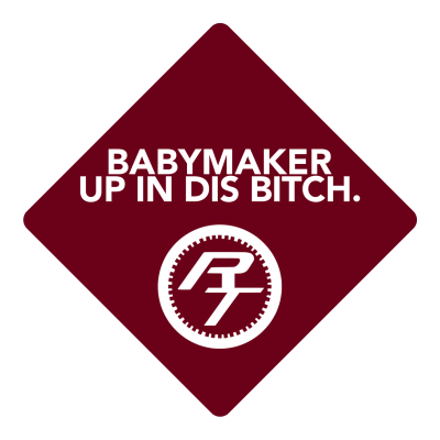 Babymaker Up In Dis B*^@# Decal