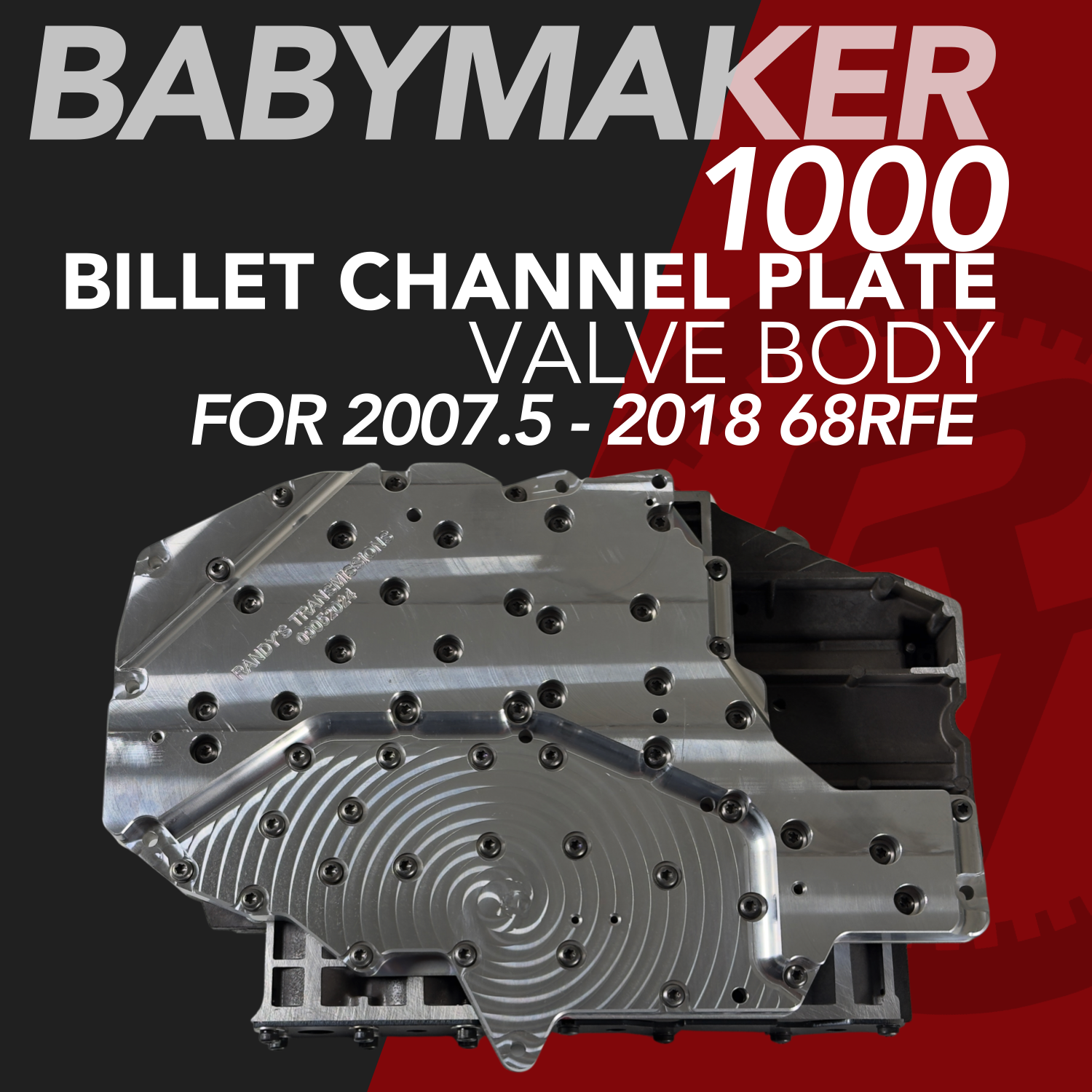 68RFE High Performance Valve Body 2007.5-2018, aka "BabyMaker 1000"